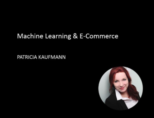 Machine Learning & E-Commerce - 10 Fragen an Patricia Kaufmann